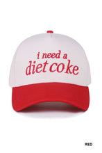 Load image into Gallery viewer, I Need A Diet Coke Baseball Hat in Red or Black
