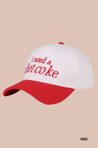 I Need A Diet Coke Baseball Hat in Red or Black