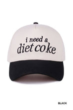 Load image into Gallery viewer, I Need A Diet Coke Baseball Hat in Red or Black

