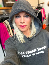 Load image into Gallery viewer, Vibes Speak hoodie
