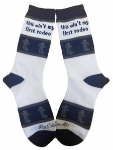This Ain't my First Rodeo Socks