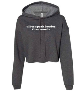Vibes Speak hoodie